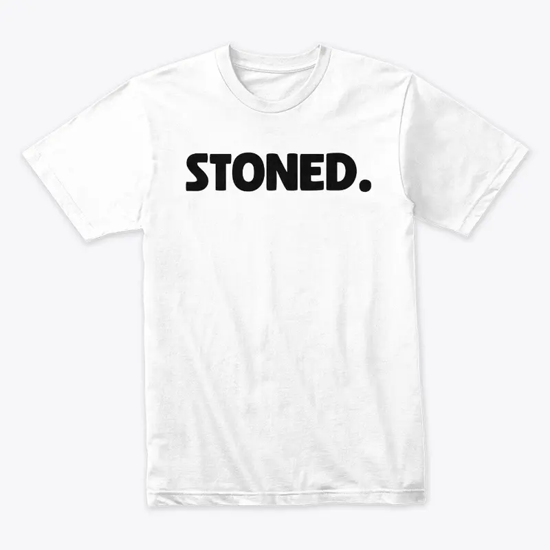 STONED. T-Shirt